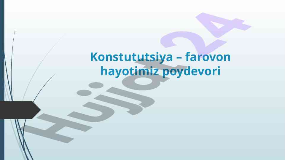 Konstitutsiya – farovon hayotimiz poydevori