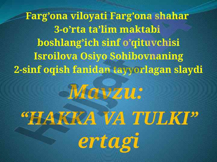 Hakka va tulki ertagi o‘qituvchi kirish slaydi