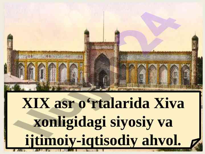 Xiva xonligidagi siyosiy ijtimoiy-iqtisodiy ahvol