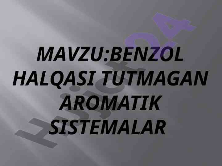 Benzol halqasi tutmagan aromatik sistemalar
