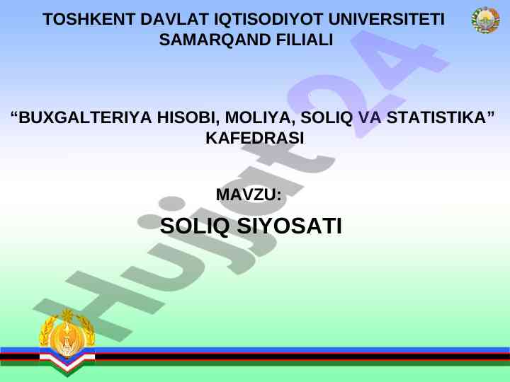 Soliq siyosatining asosiy yo‘nalishlari va xususiyatlari