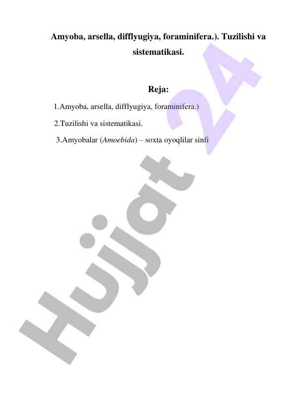 Amyobalar tuzilishi va sistematikasi