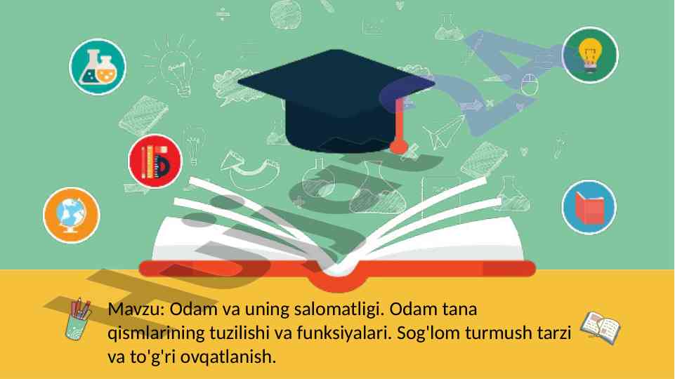 Odam va uning salomatligi bo'yicha dars ishlanma