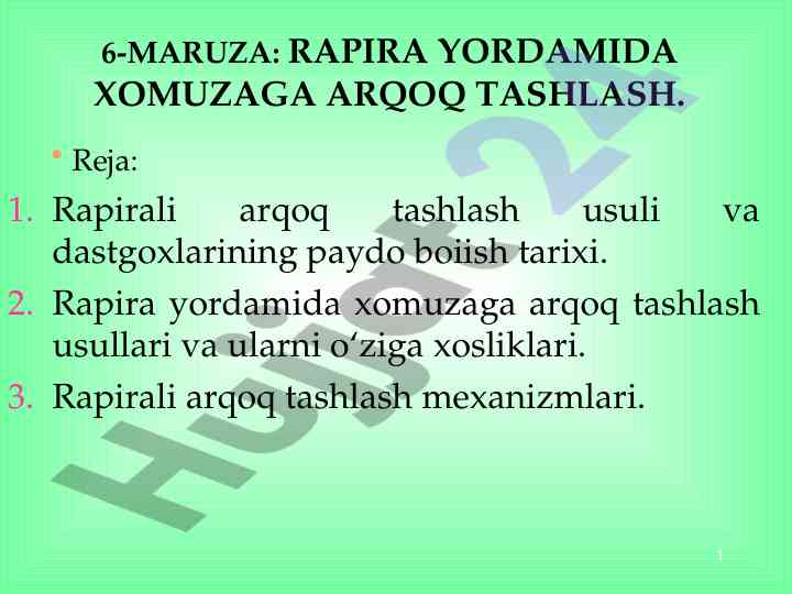 Rapira yordamida xomuzaga arqoq tashlash usullari