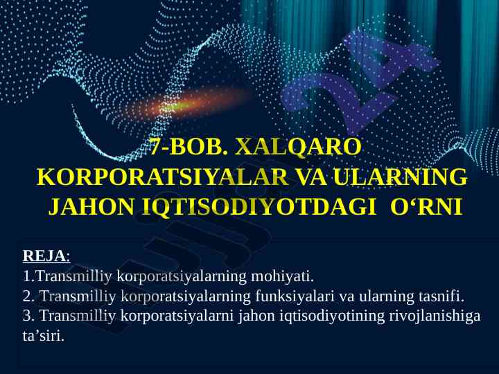 Xalqaro korporatsiyalar va ularning jahon iqtisodiyotidagi o'rni