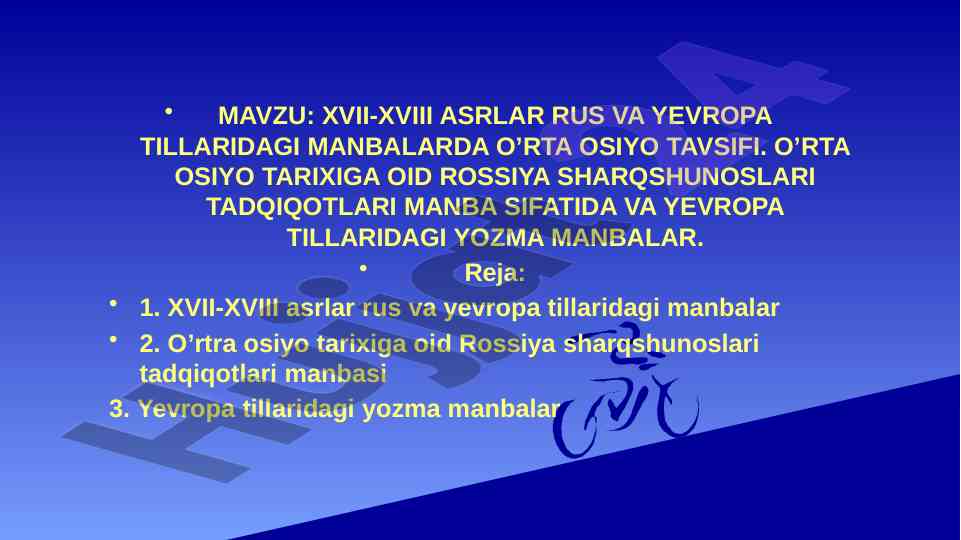 Xvii-xviii asrlar rus va yevropa tillaridagi manbalar