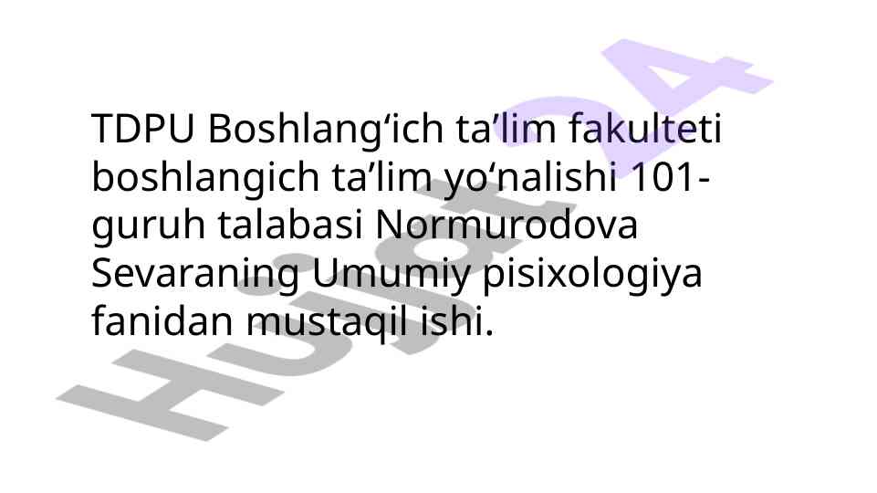 Umumiy psixologiya fanidan mustaqil ish