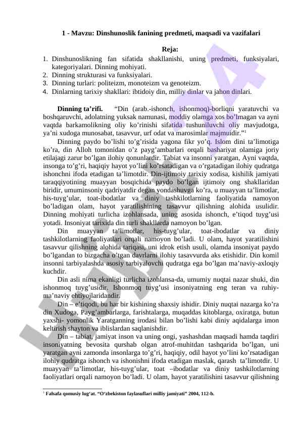 Dinshunoslik fanining asosiy prinerlari va maqsadlari