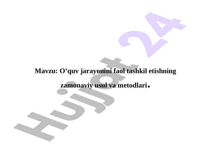 Zamonaviy o’quv jarayonlarini tashkil etish usullari