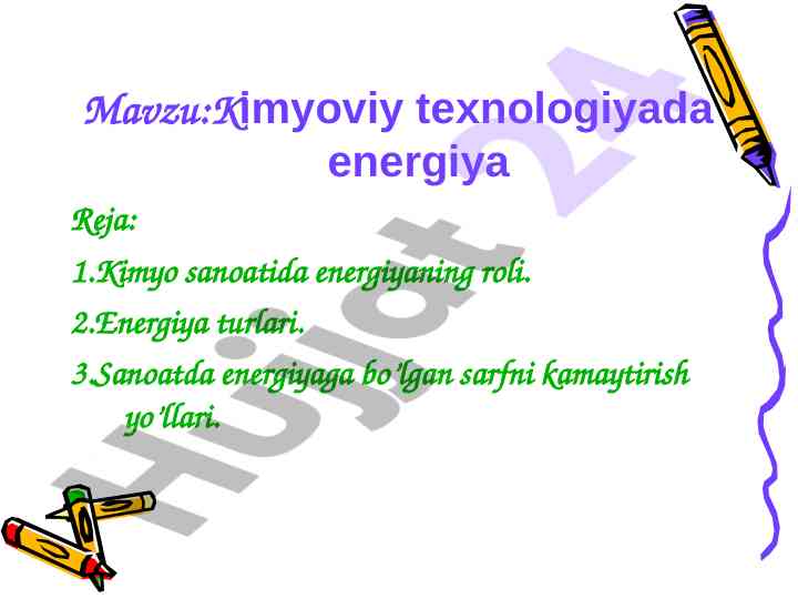 Kimyoviy texnologiyada energiya roli va turlari