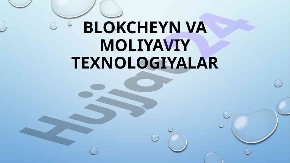 Blokcheyn va moliyaviy texnologiyalar tahlili