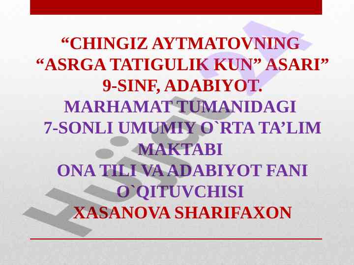 Chingiz aytmatovning asrga tatigulik kun dars ishlanmasi