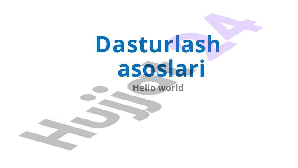 Dasturlash asoslari va sanoq sistemalari