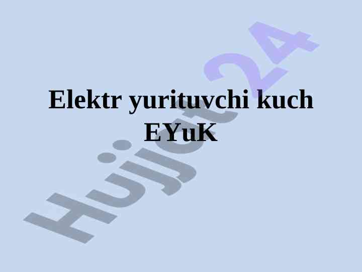 Elektr yurituvchi kuchning nazariy asoslari