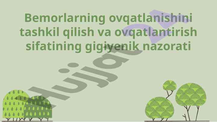 Bemorlarning ovqatlanishining gigiyenik nazorati
