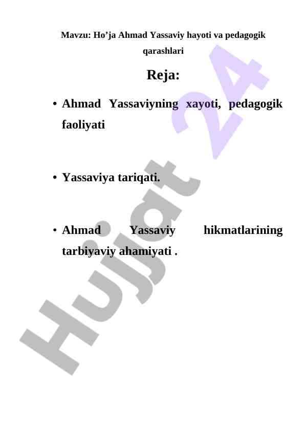 Ahmad yassaviy hayoti va pedagogik qarashlari