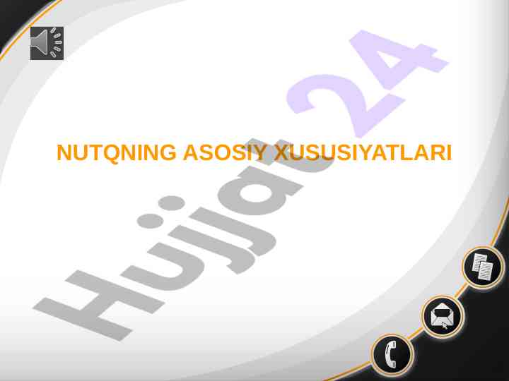 Nutqning asosiy xususiyatlari va mantiqiyligi