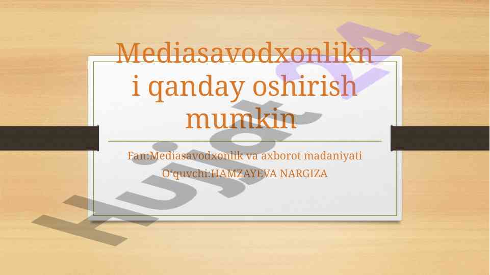 Mediasavodxonlikni oshirish usullari