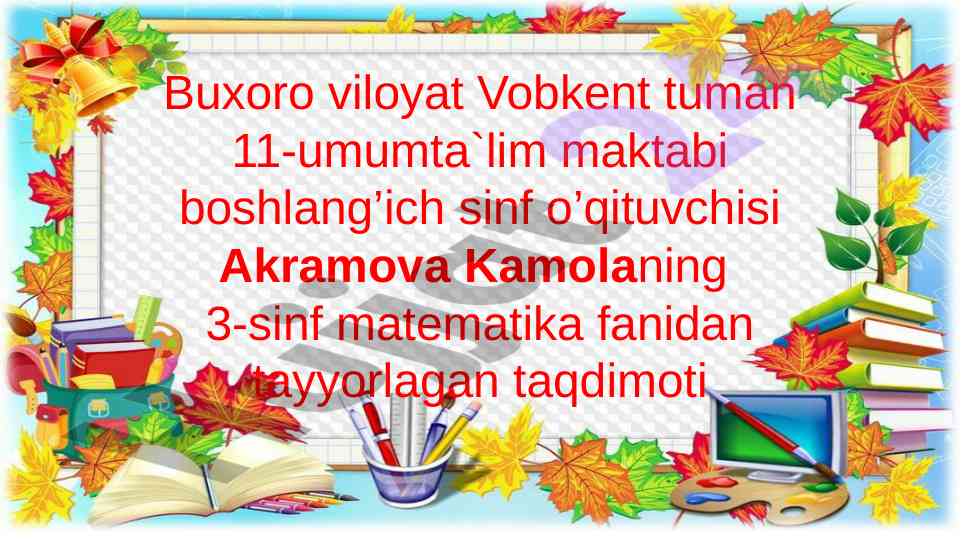 Matematika fanidan 3-sinf taqdimoti mavzu: 396:3
