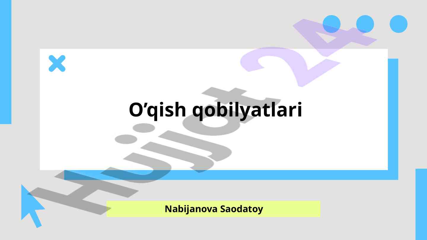O'qish qobiliyatlarini aniqlash va baholash usullari
