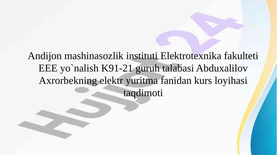 Elektr yuritma fanidan kurs loyihasi taqdimoti
