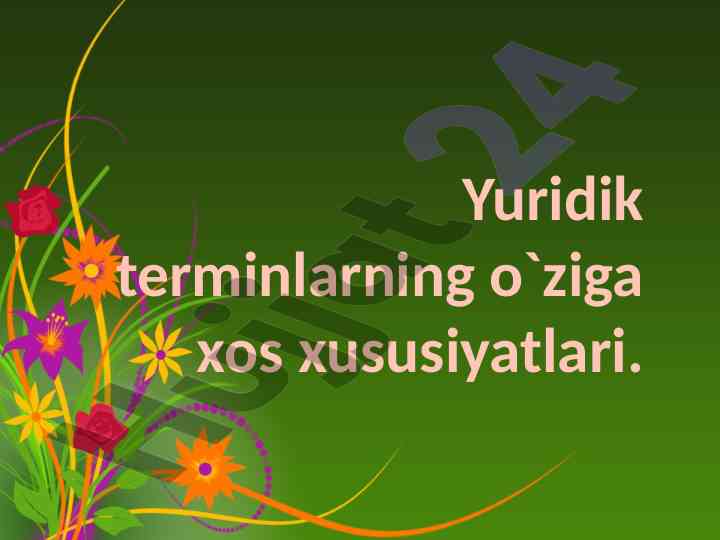 Yuridik terminlarning o‘ziga xos xususiyatlari