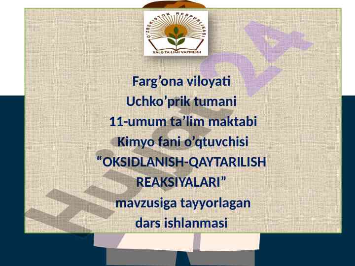 Oksidlanish-qaytarilish reaksiyalari dars ishlanmasi