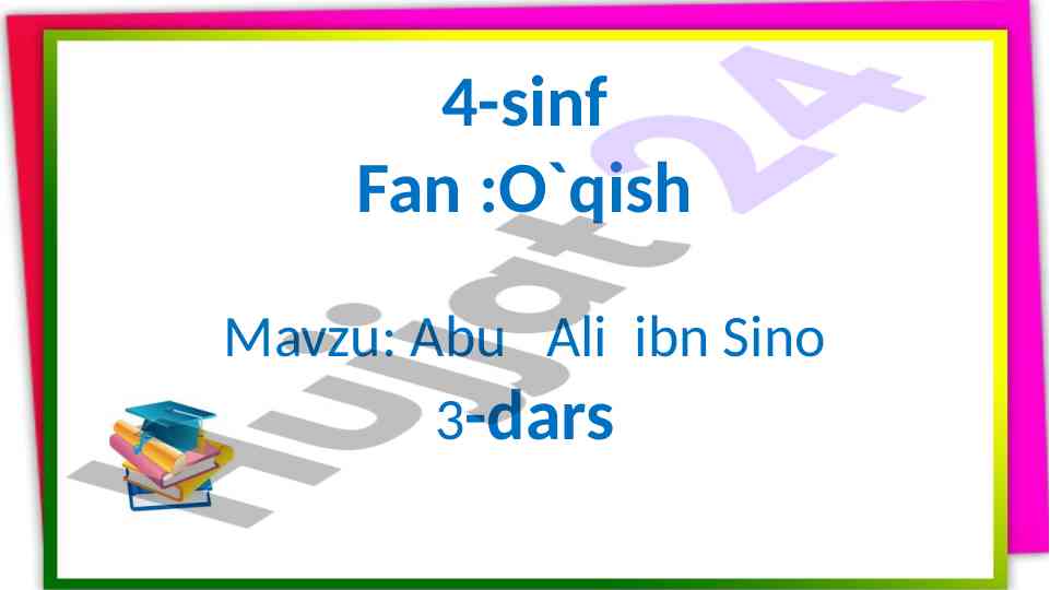 Abu ali ibn sino haqida dars ishlanmasi