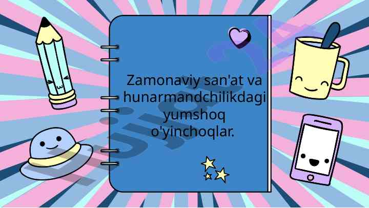 Zamonaviy san'at va yumshoq o'yinchoqlar tahlili