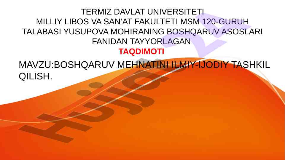 Boshqaruv mehnatini ilmiy-ijodiy tashkil qilish