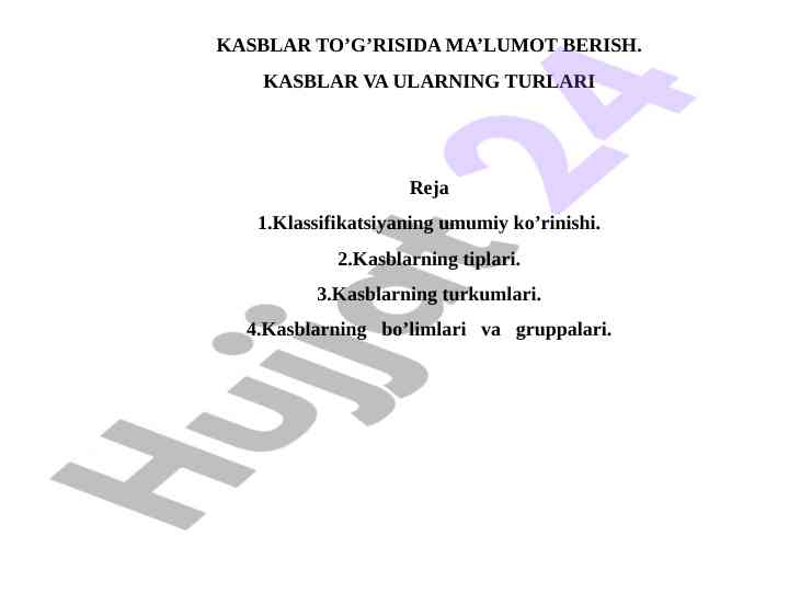 Kasblar turlari va ularining klassifikatsiyasi