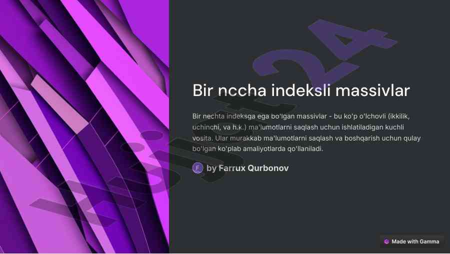 Bir nechta indeksli massivlar qo'llanilishi