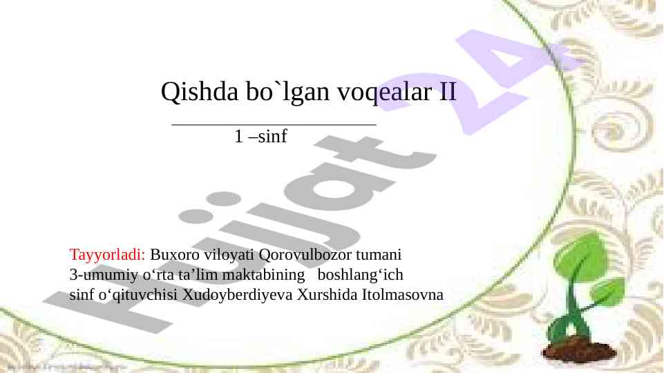 Qishda bo`lgan voqealar ii - 1-sinf dars ishlanmasi