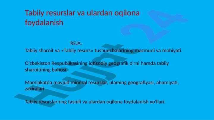 Tabiiy resurslar va foydalanish usullari