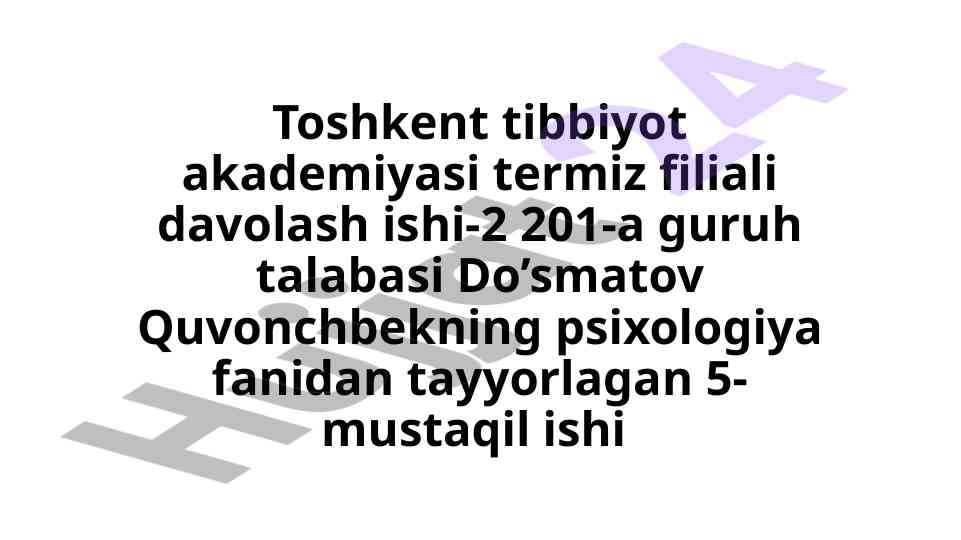 Psixologiyaning zamonaviy tendensiyalari 5-mustaqil ish
