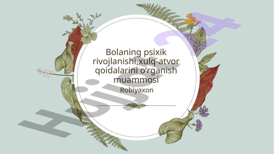 Bolalar psixik rivojlanishi va xulq-atvor qoidalari
