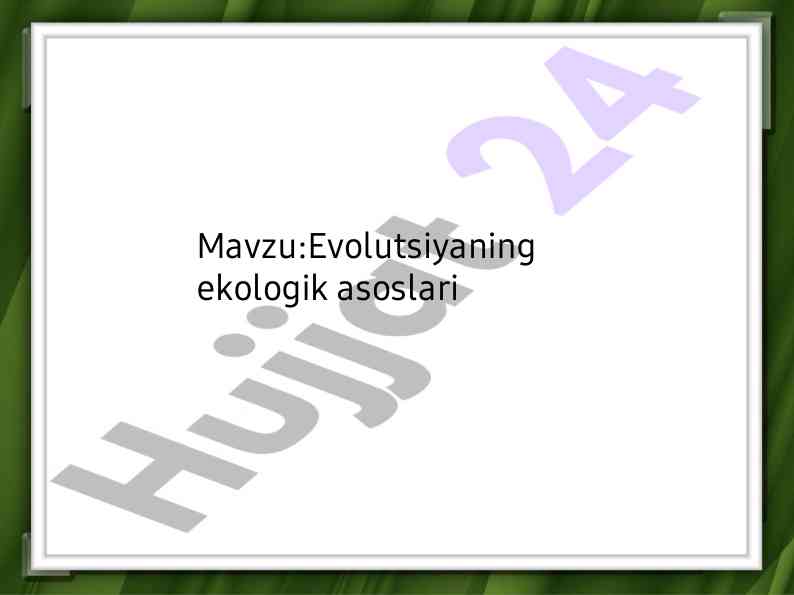 Evolutsiyaning ekologik asoslari va yo'nalishlari