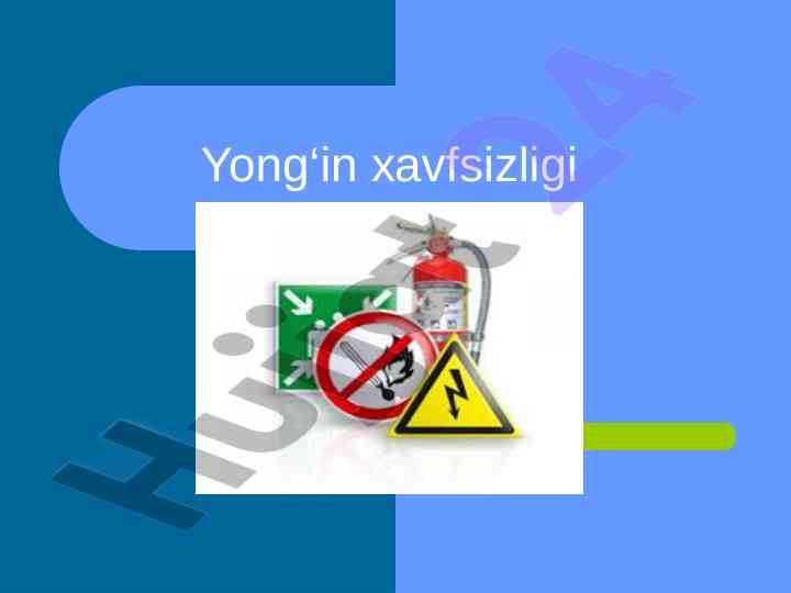 Yong'in xavfsizligi va o'chirish usullari