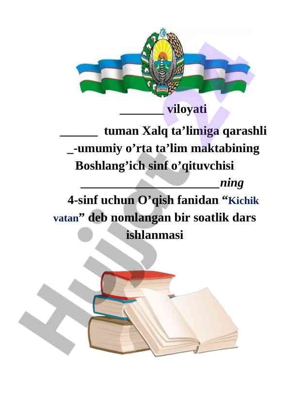 Kichik vatan mavzusida dars ishlanmasi