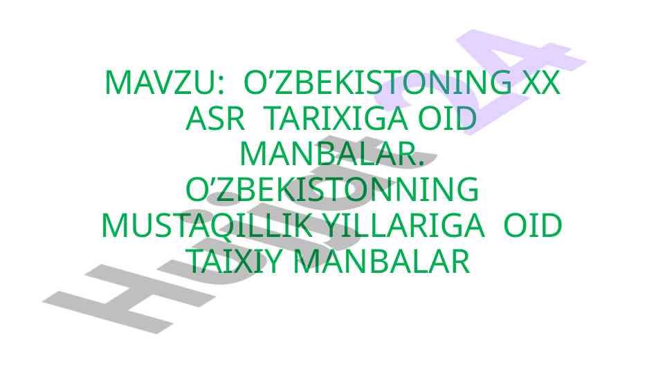 O'zbekistonning xx asr tarixiga oid manbalar
