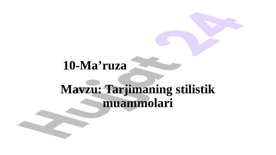 Tarjimaning stilistik muammolari va qiyosiy tahlil
