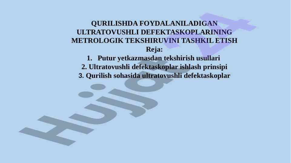 Ultratovushli defektaskoplar va metrologik tekshirish