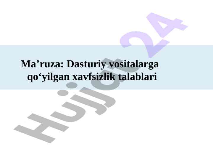 Dasturiy vositalarga qo‘yilgan xavfsizlik talablari