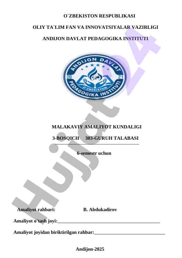 Malakaviya amaliyot kundaligi 6-semestr uchun