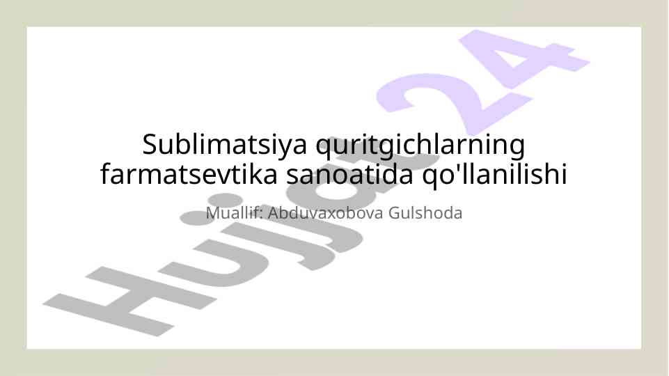 Sublimatsiya quritgichlarning farmatsevtika sanoatidagi roli