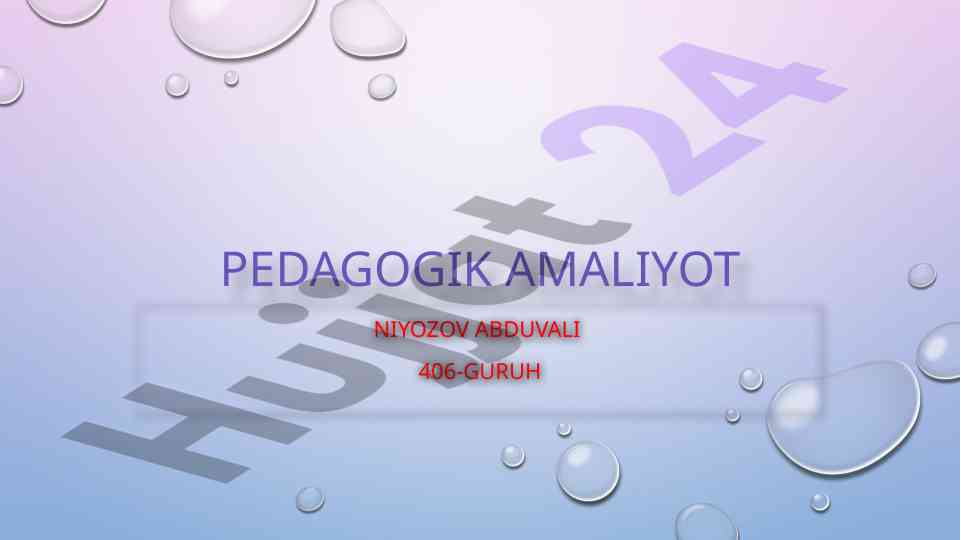 Pedagogik amaliyot tahlili va tajribasi