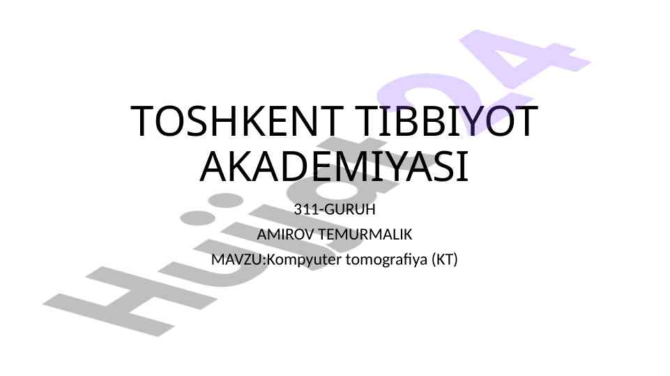Kompyuter tomografiya va mrt tibbiyotdagi ahmiyati