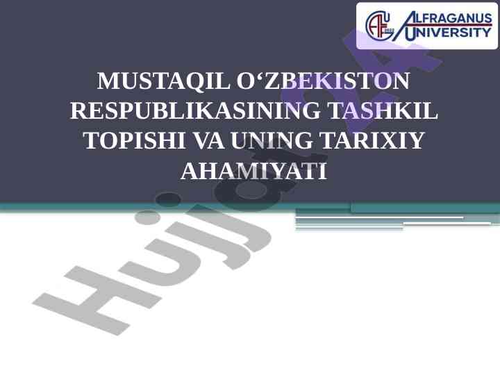 Mustaqil o'zbekiston respublikasi tarixi va ahammiyati