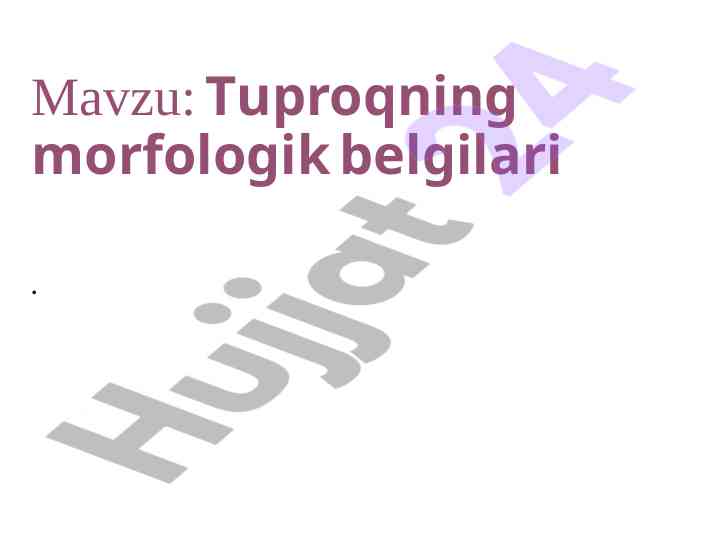 Tuproqning morfologik belgilari va ahmiyati