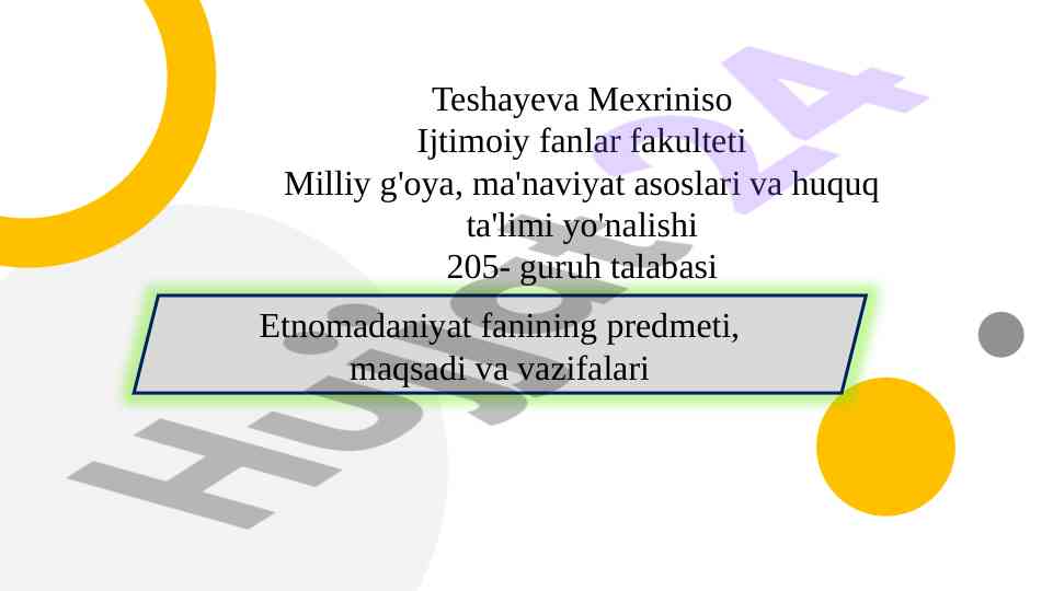 Etnomadaniyat fanining predmeti, maqsadi va vazifalari